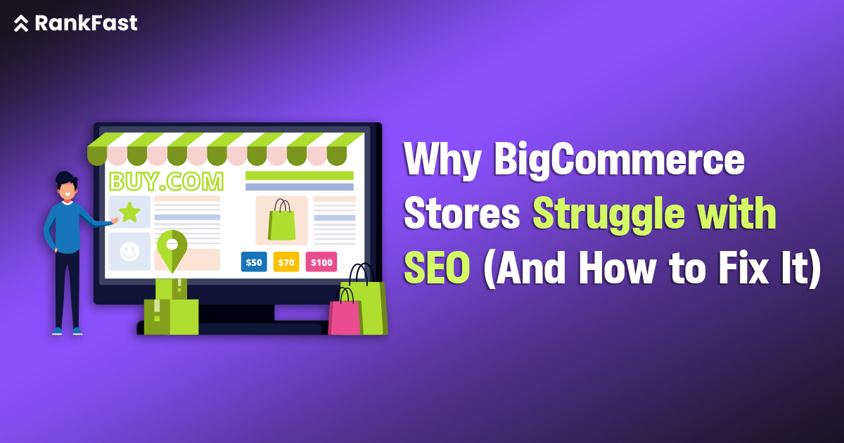 Why BigCommerce Stores Struggle with SEO (And How to Fix It)