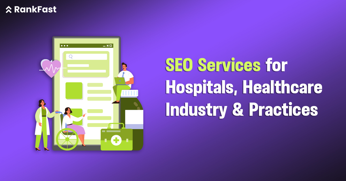 SEO Services for Hospitals, Healthcare Industry & Practices