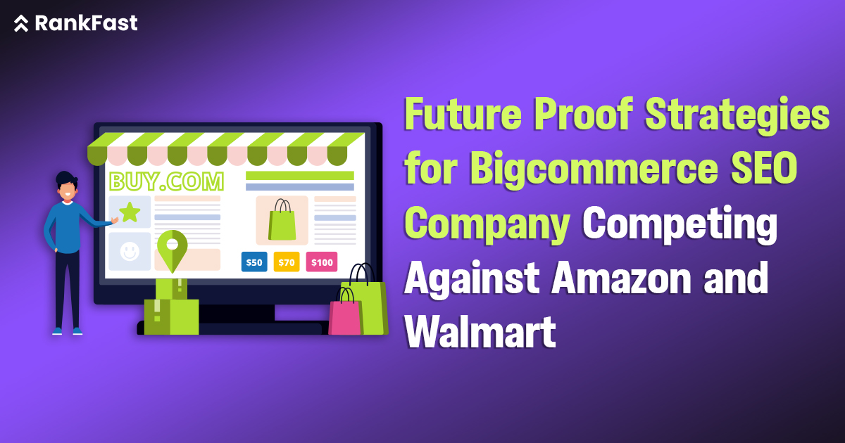 Future Proof Strategies for bigcommerce seo company Competing Against Amazon and Walmart