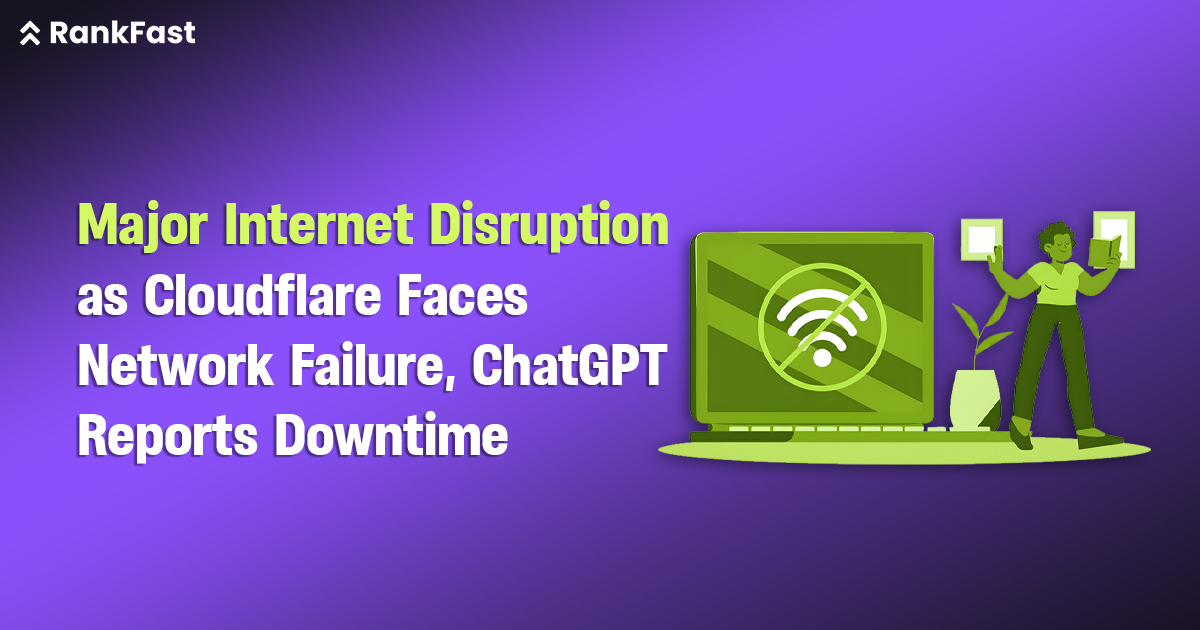 Major Internet Disruption as Cloudflare Faces Network Failure, ChatGPT Reports Downtime