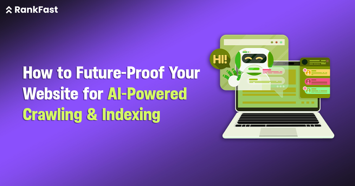 How to Future-Proof Your Website for AI-Powered Crawling & Indexing
