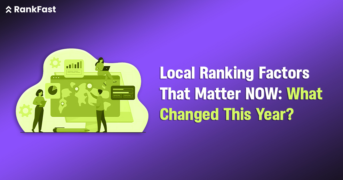 Local Ranking Factors That Matter NOW: What Changed This Year?
